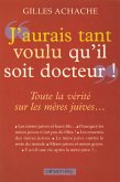 «J'aurai tant voulu qu'il soit docteur» (eBook, ePUB)