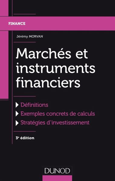 Marchés et instruments financiers - 3e éd. (eBook, ePUB) Marchés et instruments financiers - 3e éd. (eBook, ePUB)