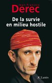 De la survie en milieu hostile (eBook, ePUB)