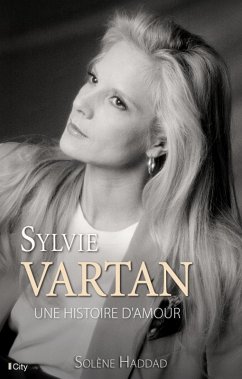 Sylvie Vartan, une histoire d'amour (eBook, ePUB) - Haddad, Solène