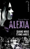 Alexia - Quand nous étions morts (eBook, ePUB)