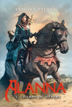 Cover Alanna 3 - Chaman du désert (eBook, ePUB)