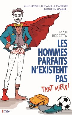 Cover Les hommes parfaits n'existent pas... tant mieux (eBook, ePUB)