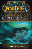 World of Warcraft - Le déferlement (eBook, ePUB)