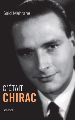 C'était Chirac (eBook, ePUB) - Mahrane, Saïd