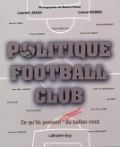 Politique Football Club (eBook, ePUB)