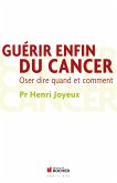 Guérir enfin du cancer (eBook, ePUB)