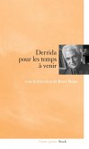 Pour les temps à venir : Derrida (eBook, ePUB)