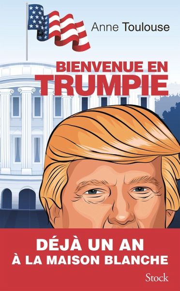 Bienvenue en Trumpie (eBook, ePUB) Bienvenue en Trumpie (eBook, ePUB)