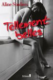 Tellement belles (eBook, ePUB) Tellement belles (eBook, ePUB)