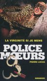 Police des moeurs n°231 La Virginité si je mens (eBook, ePUB)
