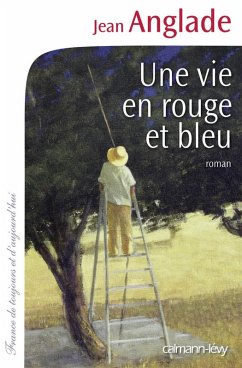 Une vie en rouge et bleu (eBook, ePUB) - Anglade, Jean