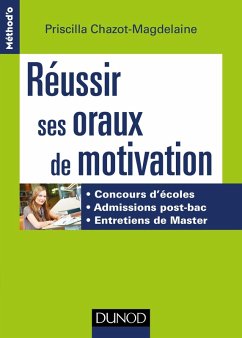 Réussir ses oraux de motivation (eBook, ePUB) - Chazot-Magdelaine, Priscilla