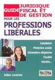 Guide juridique fical et de gestion pour les professions libérales (eBook, ePUB)
