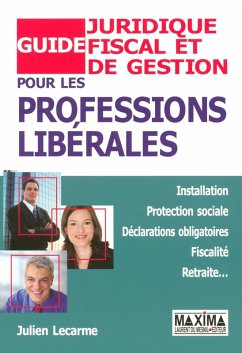 Guide juridique fical et de gestion pour les professions libérales (eBook, ePUB) - Lecarme, Julien