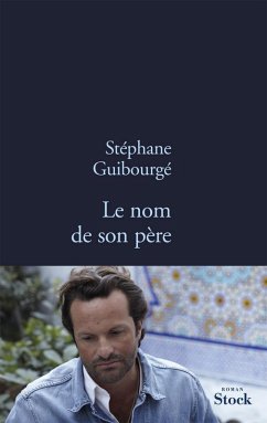 Le nom de son père (eBook, ePUB) - Guibourgé, Stéphane
