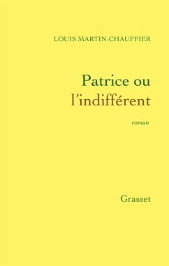 Patrice ou l'indifférent (eBook, ePUB) Cover Patrice ou l'indifférent (eBook, ePUB)