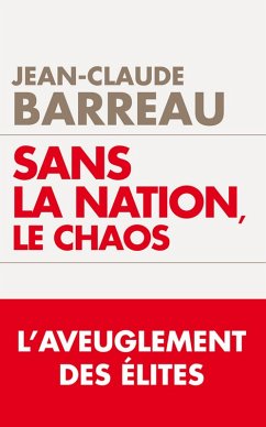 Sans la nation le chaos (eBook, ePUB) - Barreau, Jean-Claude