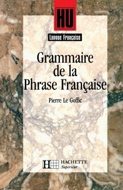 Grammaire de la phrase française - Livre de l'élève - Edition 1994 (eBook, ePUB) - Le Goffic, Pierre