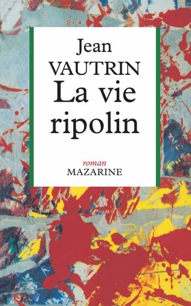 La Vie ripolin (eBook, ePUB)