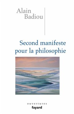 Second manifeste pour la philosophie (eBook, ePUB) - Badiou, Alain