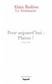Le Séminaire - Pour aujourd'hui : Platon ! (2007-2010) (eBook, ePUB)