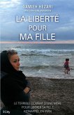 La liberté pour ma fille (eBook, ePUB)