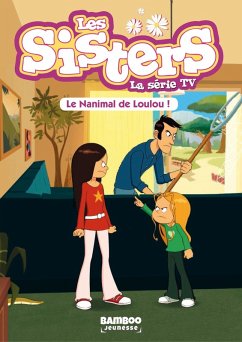 Les Sisters - La Série TV - Poche - tome 04 (eBook, ePUB) - William; Cazenove, Christophe