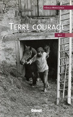 Terre courage (eBook, ePUB) - Longa, Djalla-Maria