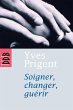 Soigner, changer, guérir (eBook, ePUB) - Bild 1