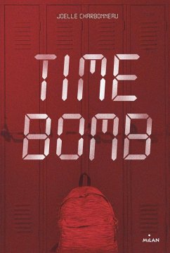 Time bomb (eBook, ePUB) - Charbonneau, Joëlle