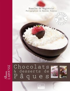 Chocolats & desserts de Pâques (eBook, ePUB) - De Magistris, Rosalba