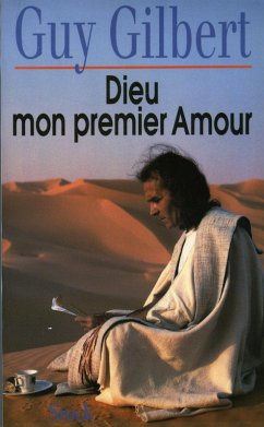 Dieu mon premier amour (eBook, ePUB) - Gilbert, Guy