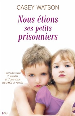 Nous étions ses petits prisonniers (eBook, ePUB) - Watson, Casey