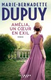 Amélia, un coeur en exil (eBook, ePUB) Amélia, un coeur en exil (eBook, ePUB)