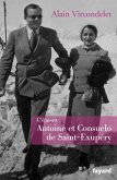 C'étaient Antoine et Consuelo de Saint-Exupéry (eBook, ePUB) C'étaient Antoine et Consuelo de Saint-Exupéry (eBook, ePUB)