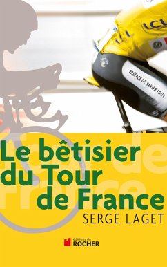 Cover Le bêtisier du Tour de France (eBook, ePUB)