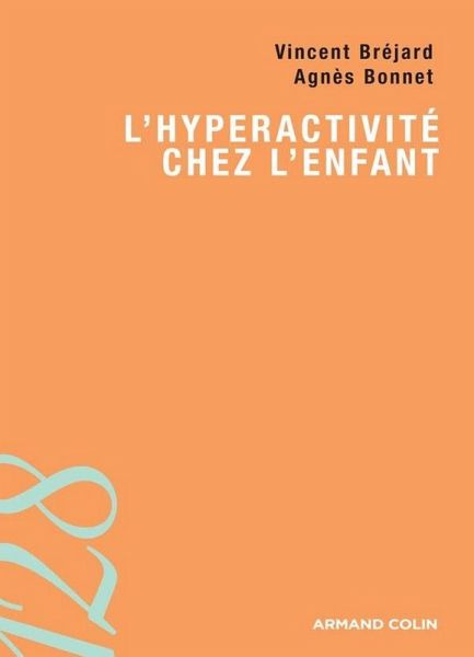 L'hyperactivité chez l'enfant (eBook, ePUB) L'hyperactivité chez l'enfant (eBook, ePUB)
