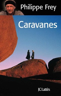 Caravanes (eBook, ePUB) - Frey, Philippe