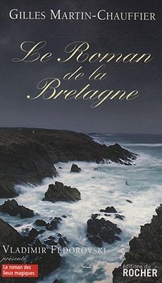 Le Roman de la Bretagne (eBook, ePUB) - Martin-Chauffier, Gilles