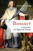 Bossuet, conscience de l'Eglise de France (eBook, ePUB)