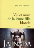 Vie et mort de la jeune fille blonde (eBook, ePUB)
