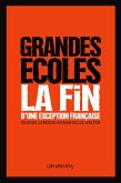 Grandes Ecoles - La fin d'une exception française (eBook, ePUB)