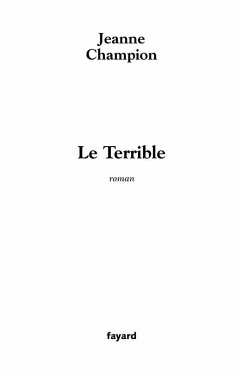 Le Terrible (eBook, ePUB) - Champion, Jeanne