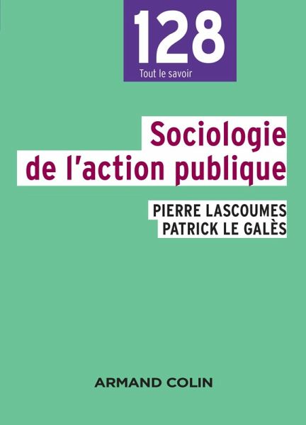 Sociologie de l'action publique - 2e éd. (eBook, ePUB) Sociologie de l'action publique - 2e éd. (eBook, ePUB)