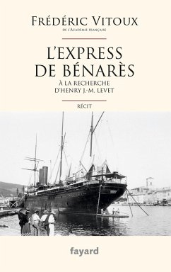 L'Express de Bénarès (eBook, ePUB) - Vitoux, Frédéric