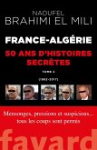 France-Algérie : 50 ans d'histoires secrètes-Vol.2 (eBook, ePUB)