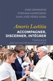 Amoris Laetitia : accompagner, discerner, intégrer (eBook, ePUB)