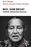 Moi, Sam Begay, homme-médecine navajo (eBook, ePUB)