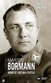 Martin Bormann (eBook, ePUB) Martin Bormann (eBook, ePUB)